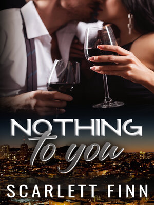 cover image of Nothing to You